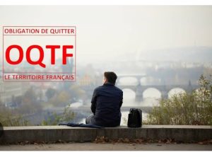 Obligation de quitter le territoire français (OQTF)