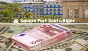 Square Port-Saïd / Banque de l’Algérie : taux de change  de 1000€ 