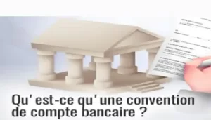 Qu’est-ce que la convention de compte ?