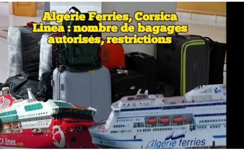 Transport maritime : Algérie Ferries et Corsica Linea dévoilent la quantité de bagages autorisée
