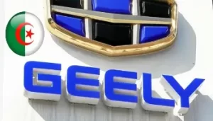 Geely Algérie : l'obtention prochaine de l'autorisation d'importation