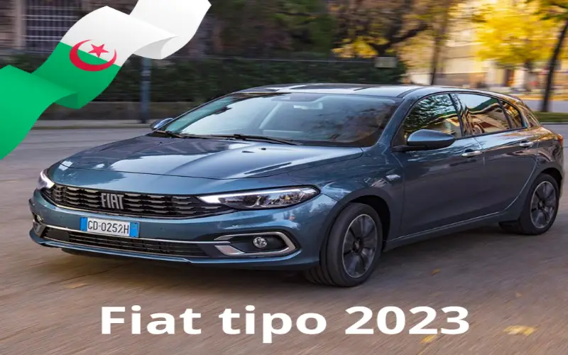 Fiat Tipo : la voiture familiale neuve la moins chère en Algérie